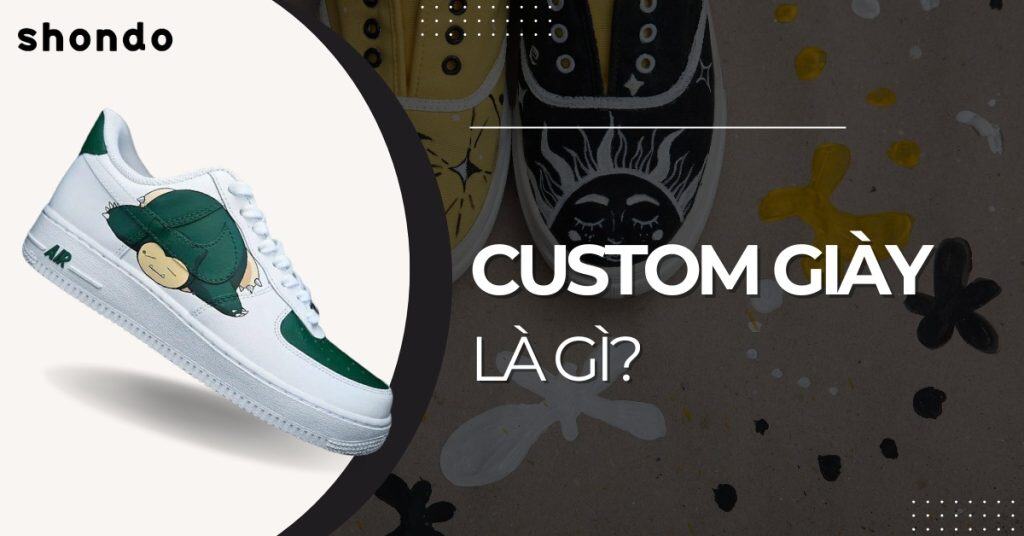 Bước đầu tiên: lựa chọn kiểu dáng và chất liệu custom giày