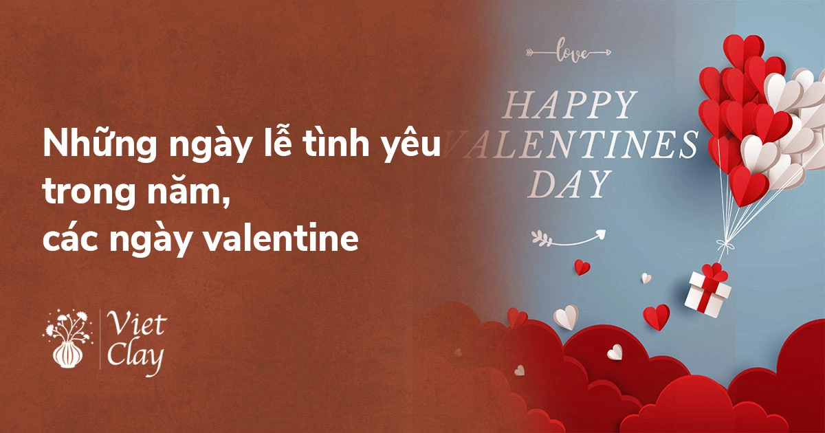 Các loại Valentine trong năm