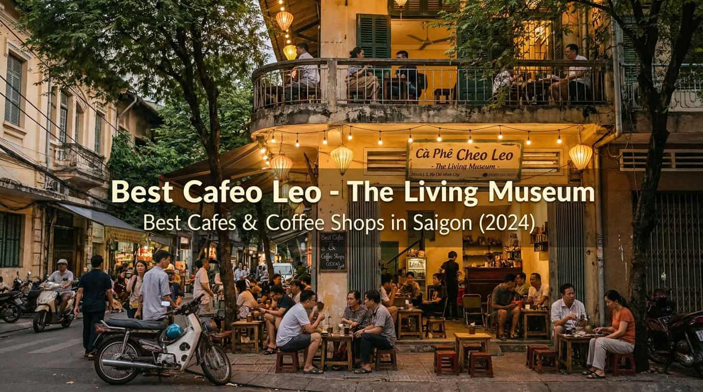 Best Cafes & Coffee Shops in Saigon (2026) — section 4