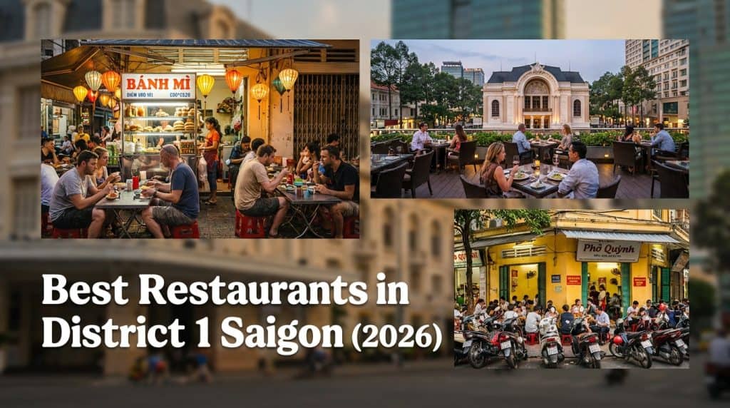 Best Restaurants in District 1 Saigon — Best Restaurants in District 1 Saigon (2026)