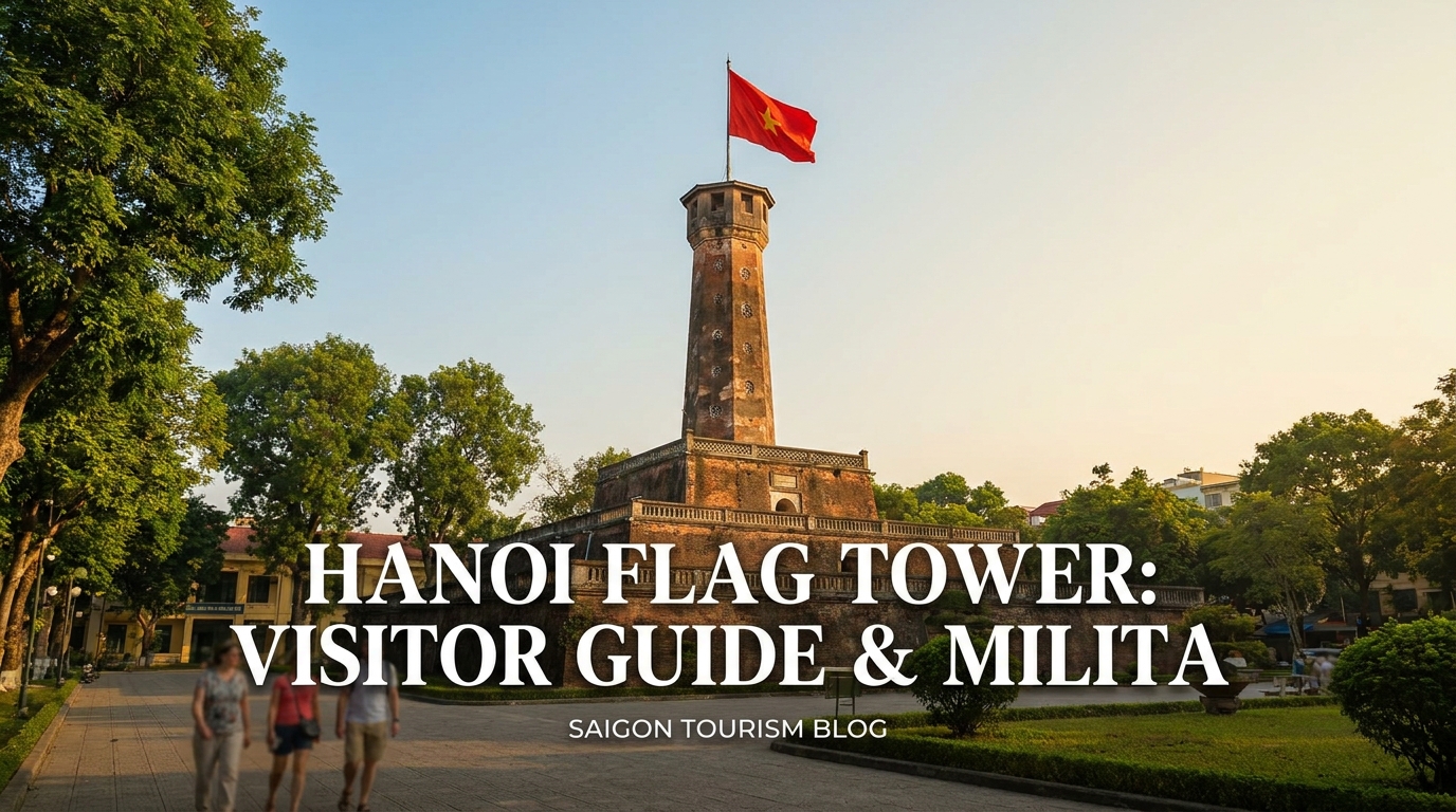 Hanoi Flag Tower: Visitor Guide & Military History — section 3